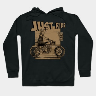 Just Ride Hoodie